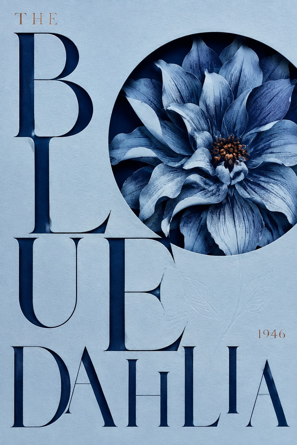 THE BLUE DAHLIA in large ultramarine serif lettering on ice-blue paper, beside a layered blue dahlia bloom. 1946.